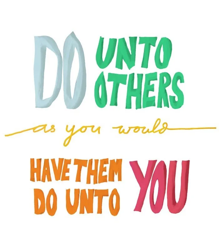53f69ea967644403e5df4059be0e4cfd jpg Do Unto Others As You Would Have Them Do Unto You