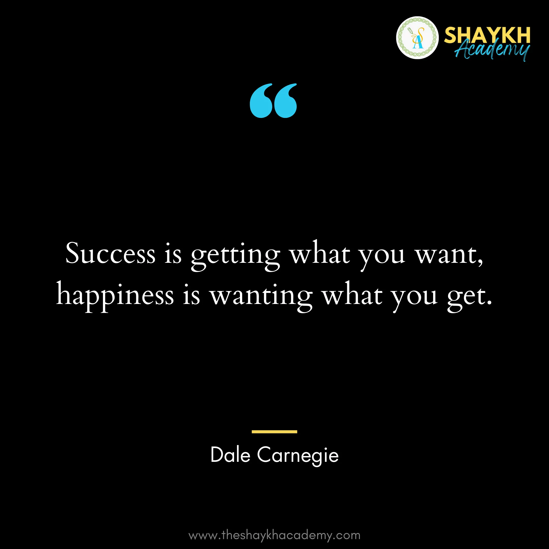 Success is getting what you want, happiness is wanting what you get