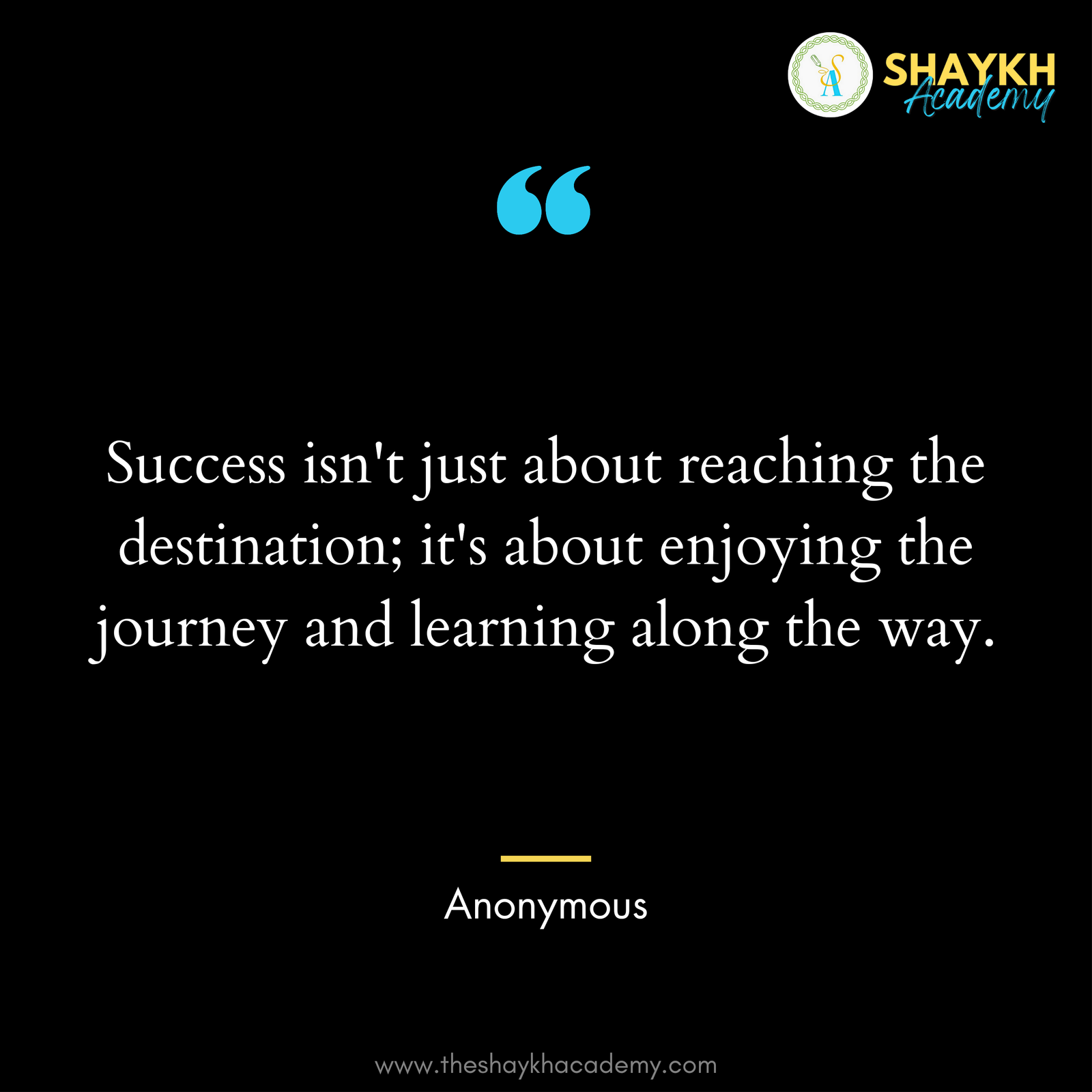 Success isn't just about reaching the destination; it's about enjoying the journey and learning along the way.