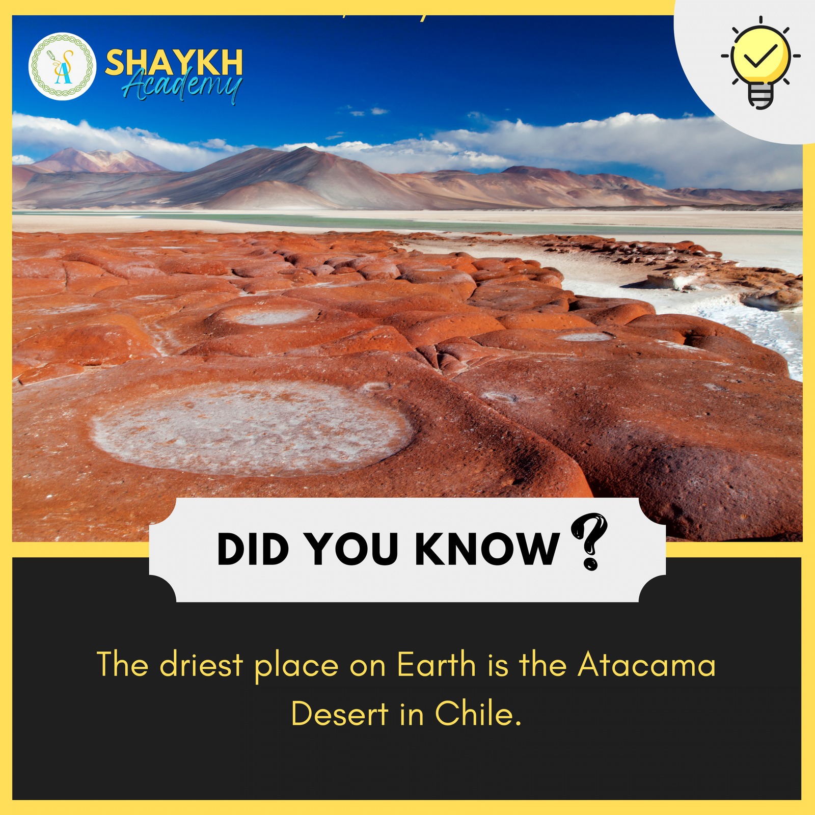 The driest place on Earth is the Atacama Desert in Chile