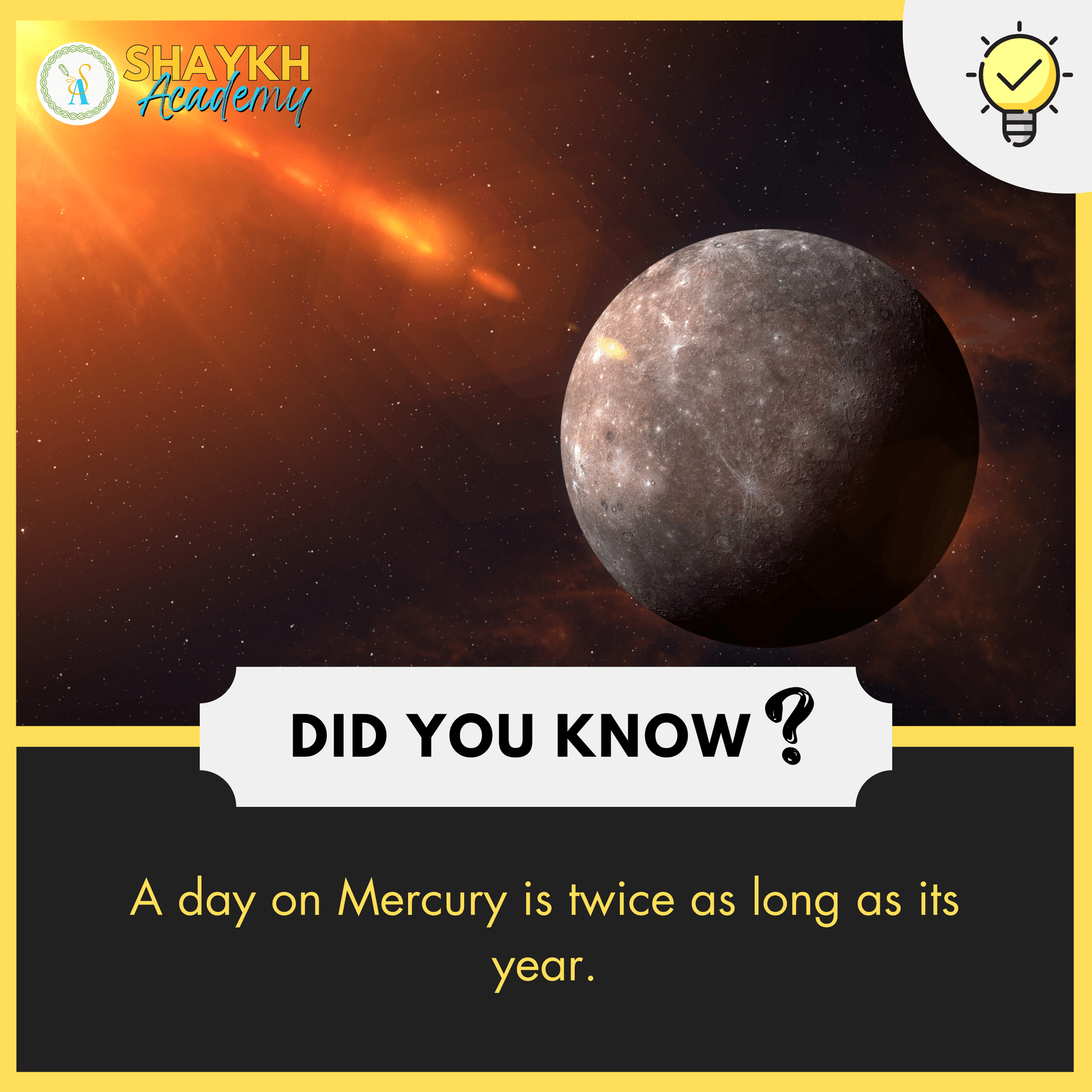 A day on Mercury is twice as long as its year.