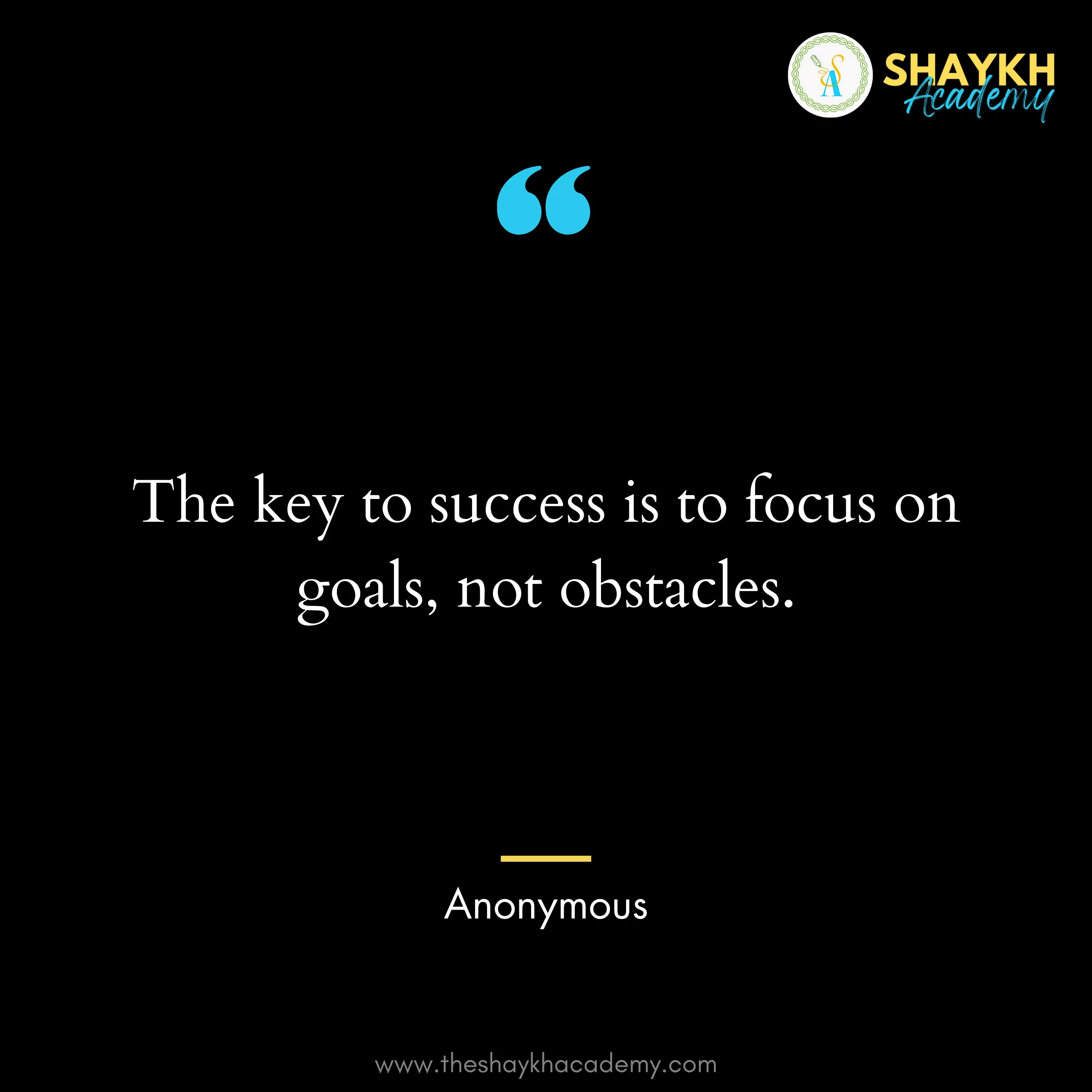 The key to success is to focus on goals, not obstacles.