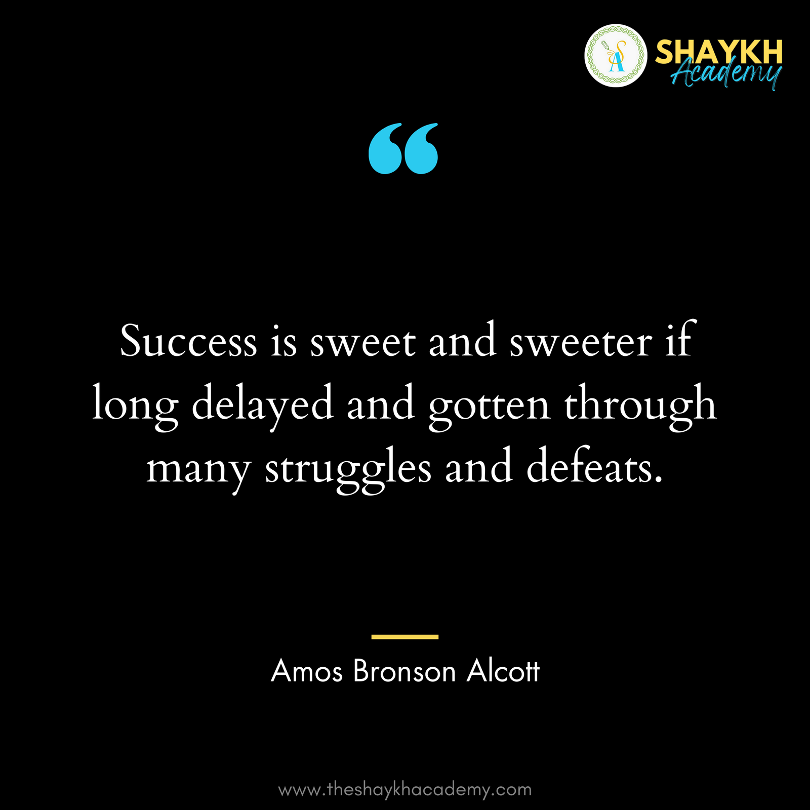 Success is sweet and sweeter if long delayed and gotten through many struggles and defeats.