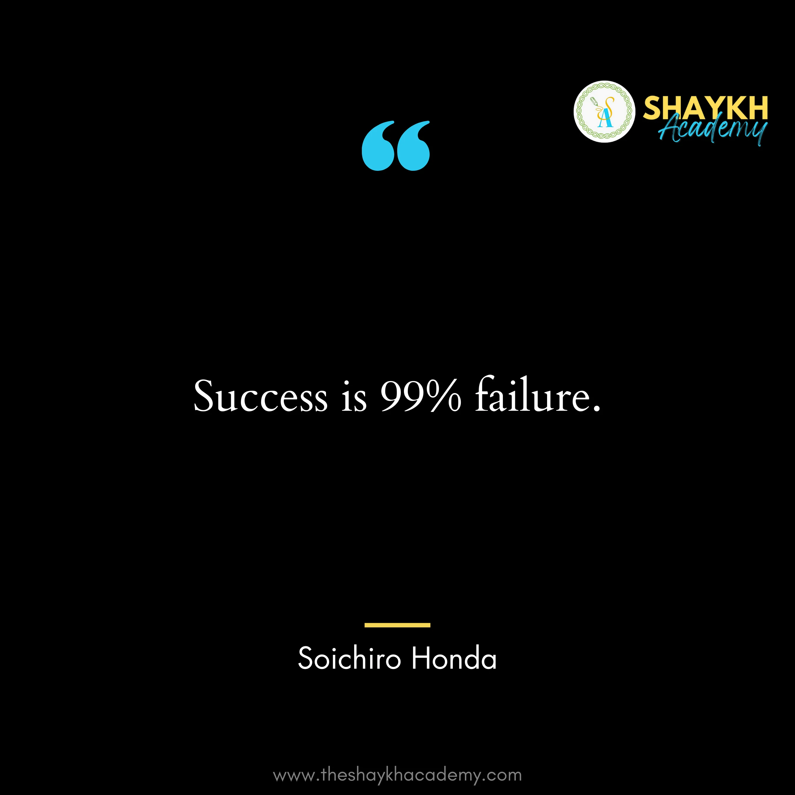 Success is 99% failure.