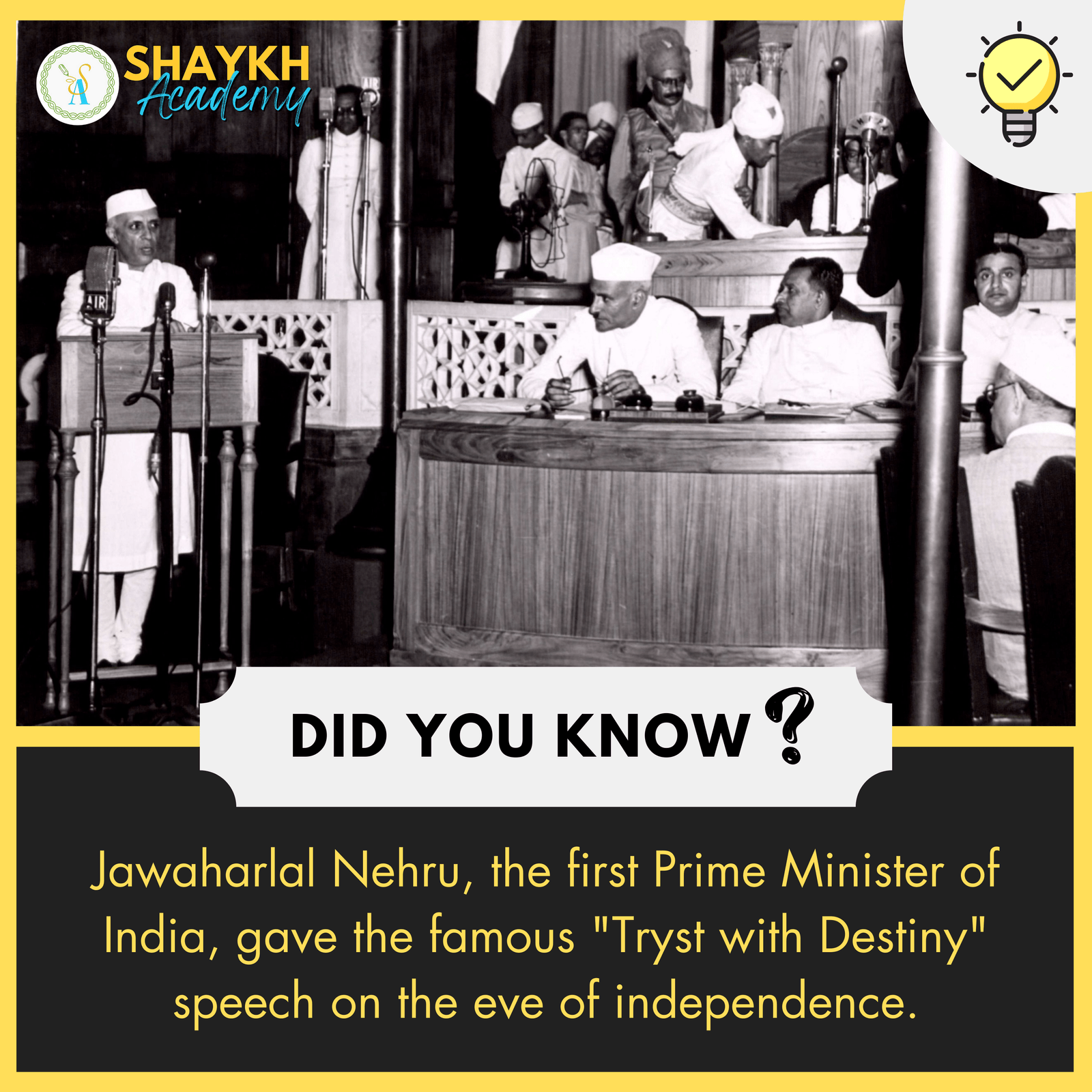 Jawaharlal Nehru, the first Prime Minister of India, gave the famous "Tryst with Destiny" speech on the eve of independence.