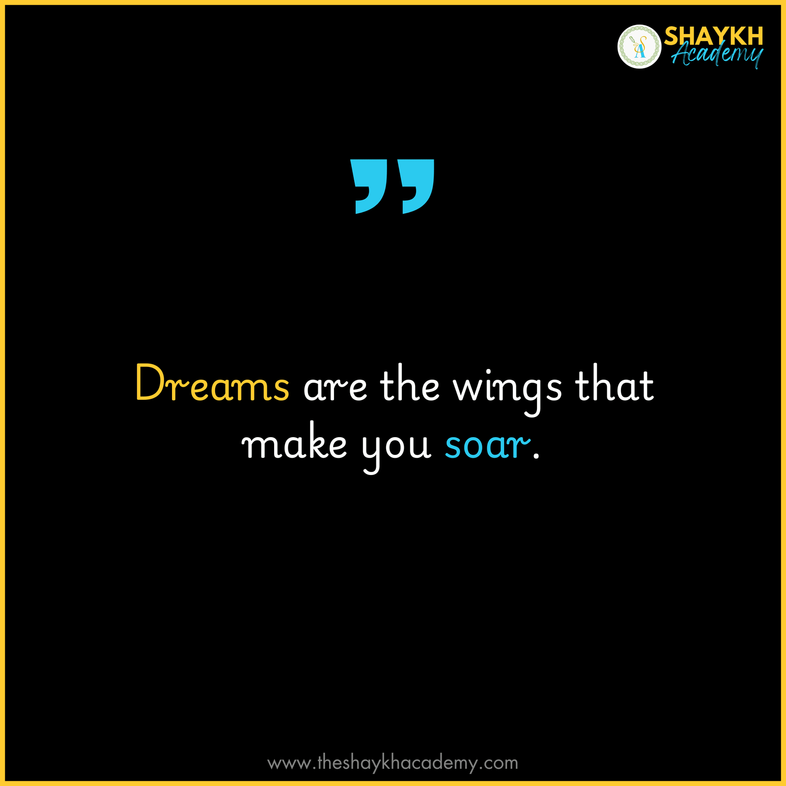 Dreams are the wings that make you soar.
