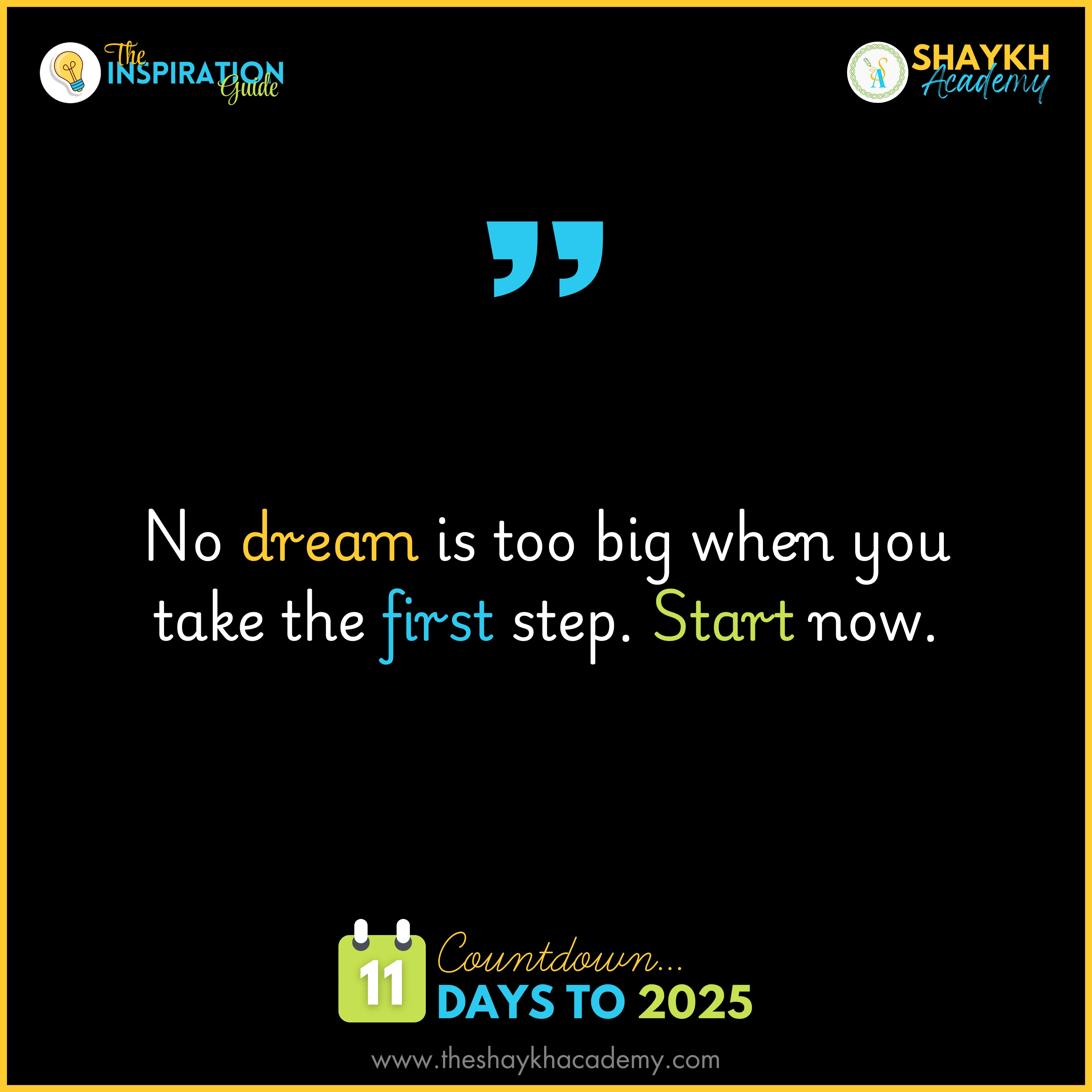 No dream is too big when you take the first step. Start now.