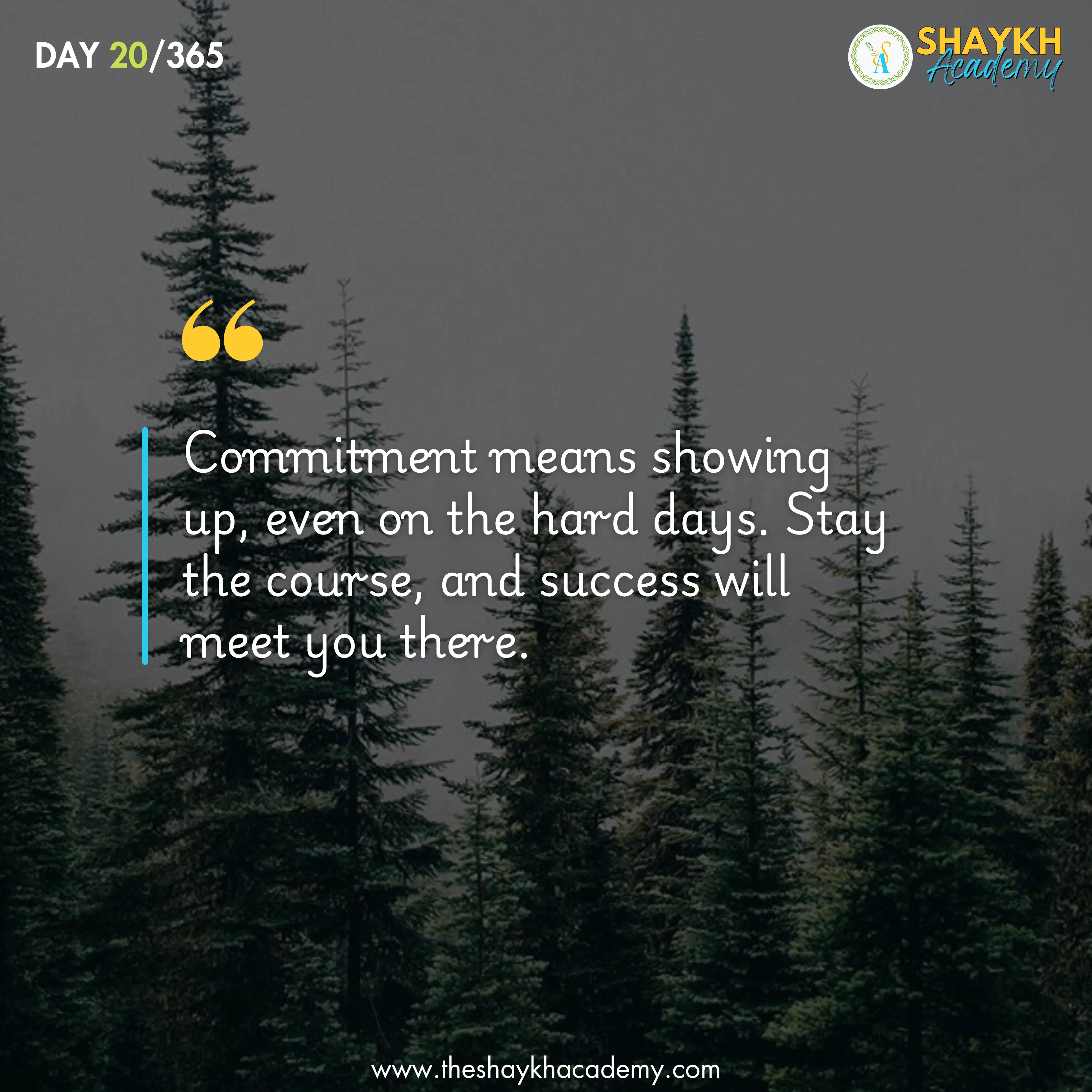 Commitment means showing up, even on the hard days. Stay the course, and success will meet you there.