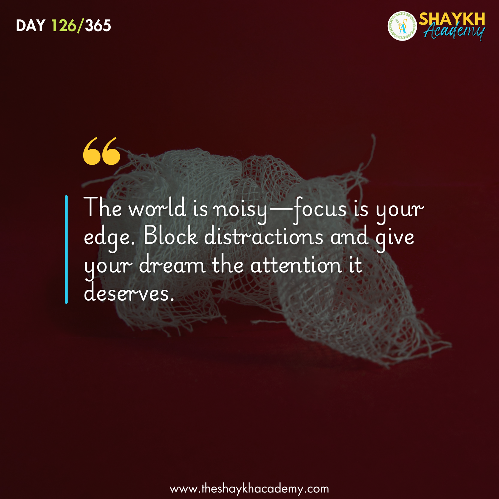 The world is noisy—focus is your edge. Block distractions and give your dream the attention it deserves.
