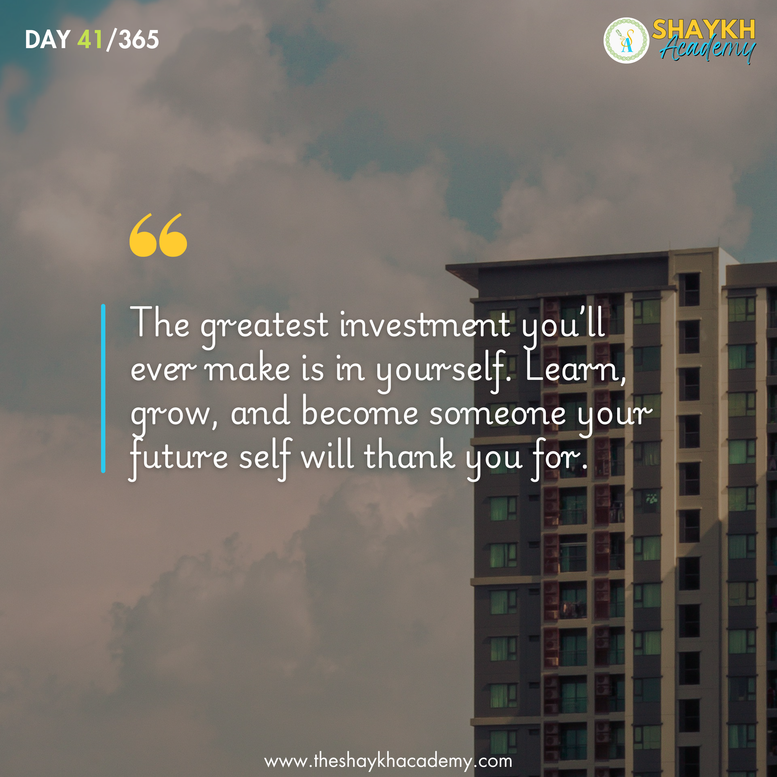 The greatest investment you’ll ever make is in yourself. Learn, grow, and become someone your future self will thank you for.