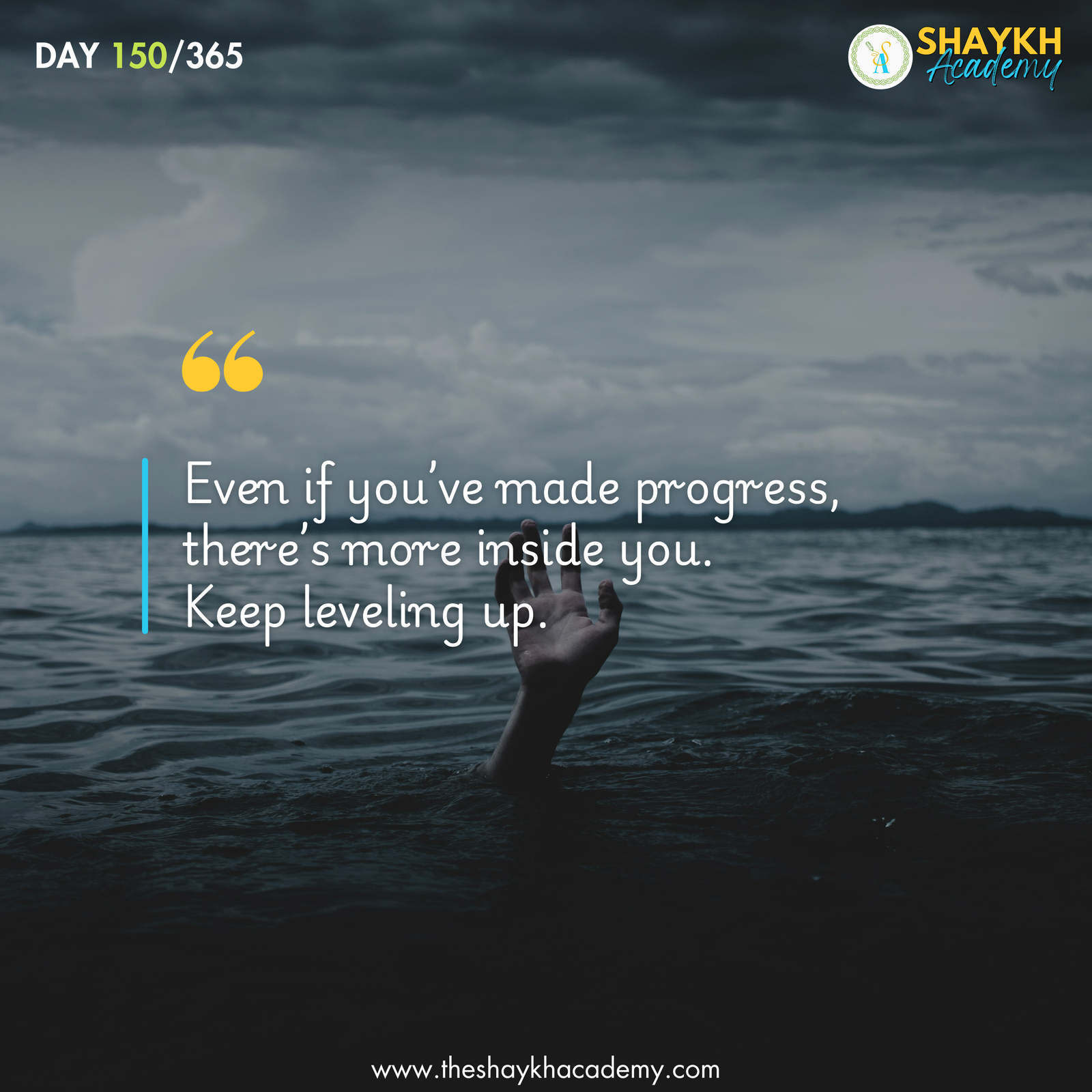 Even if you’ve made progress, there’s more inside you. Keep leveling up.