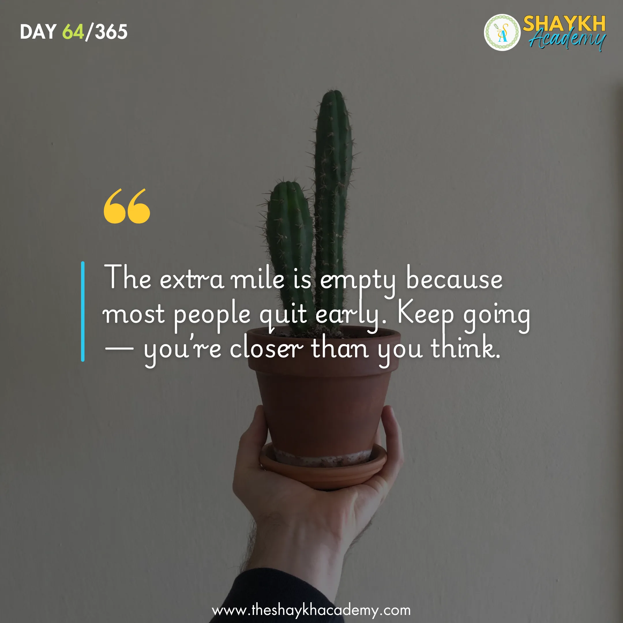 The extra mile is empty because most people quit early. Keep going— you’re closer than you think.