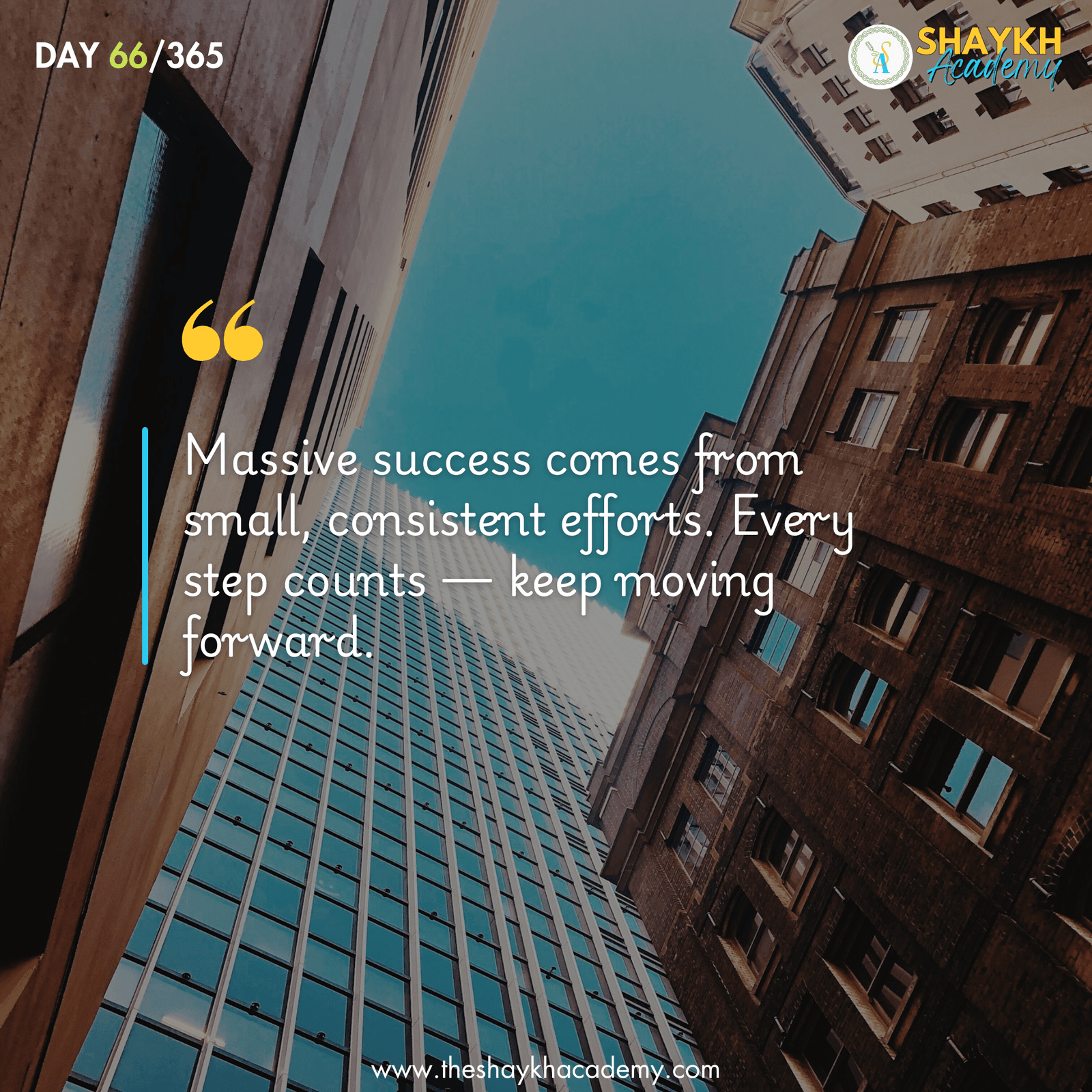 Massive success comes from small, consistent efforts. Every step counts — keep moving forward.
