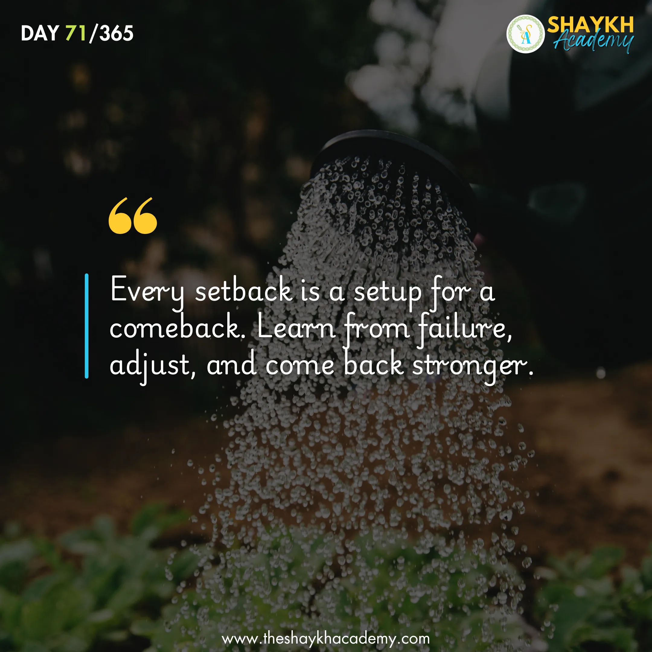 Every setback is a setup for a comeback. Learn from failure, adjust, and come back stronger.