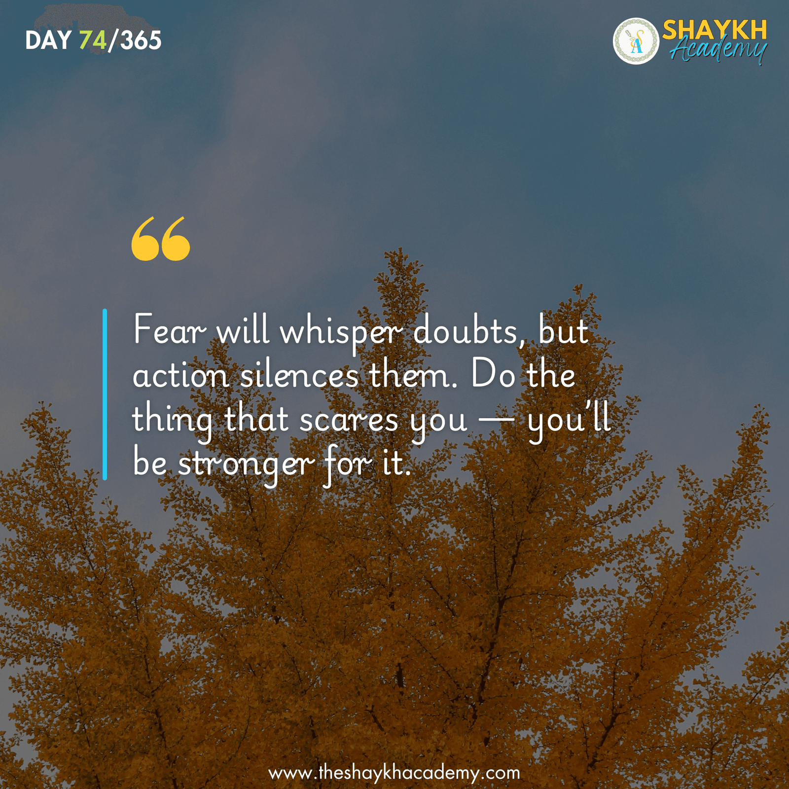 Fear will whisper doubts, but action silences them. Do the thing that scares you — you’ll be stronger for it.