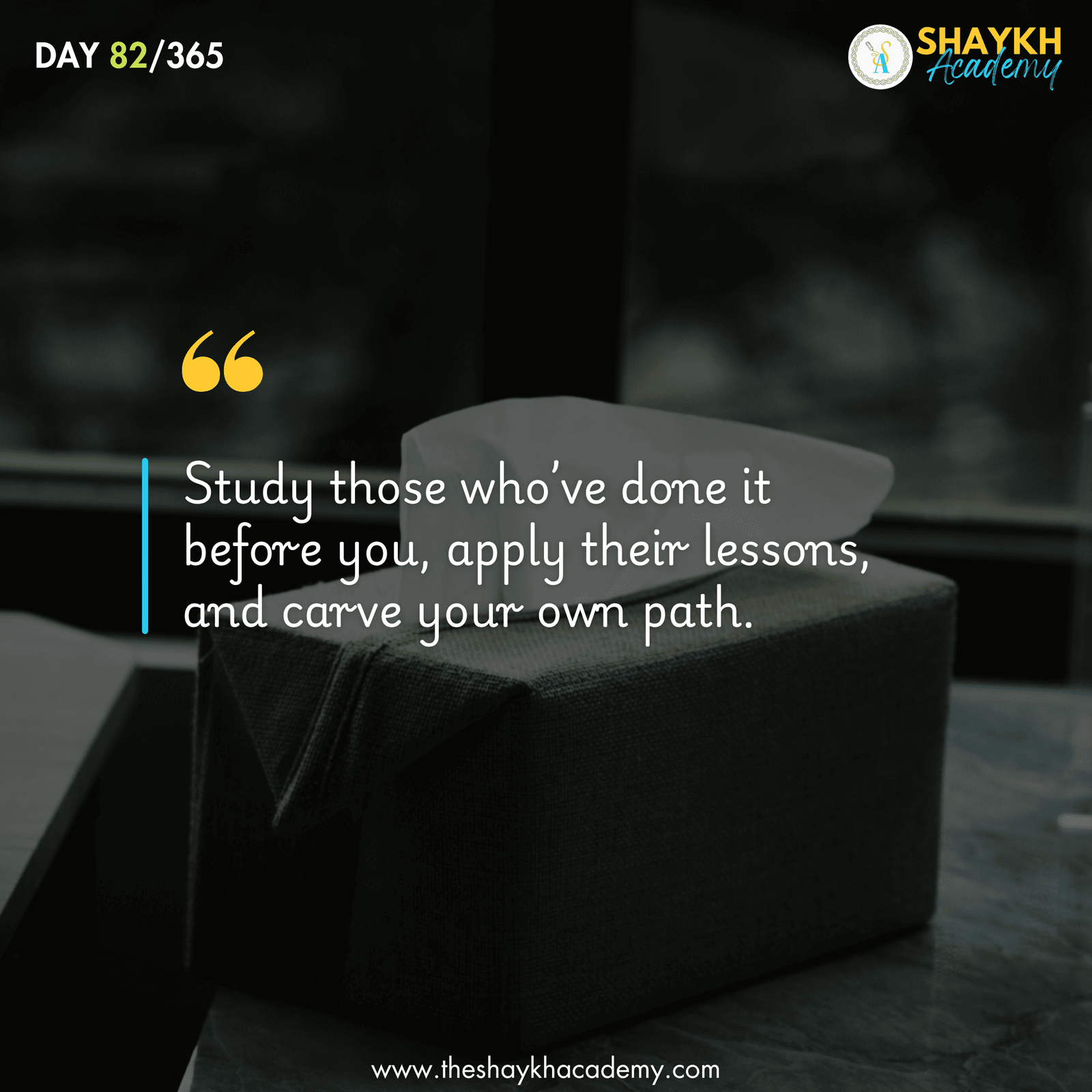 Study those who’ve done it before you, apply their lessons, and carve your own path.