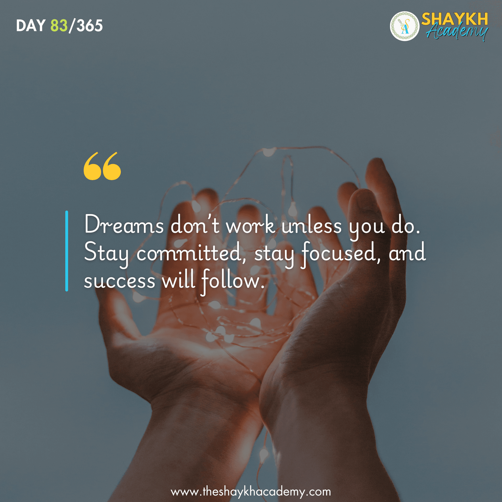 Dreams don’t work unless you do. Stay committed, stay focused, and success will follow.