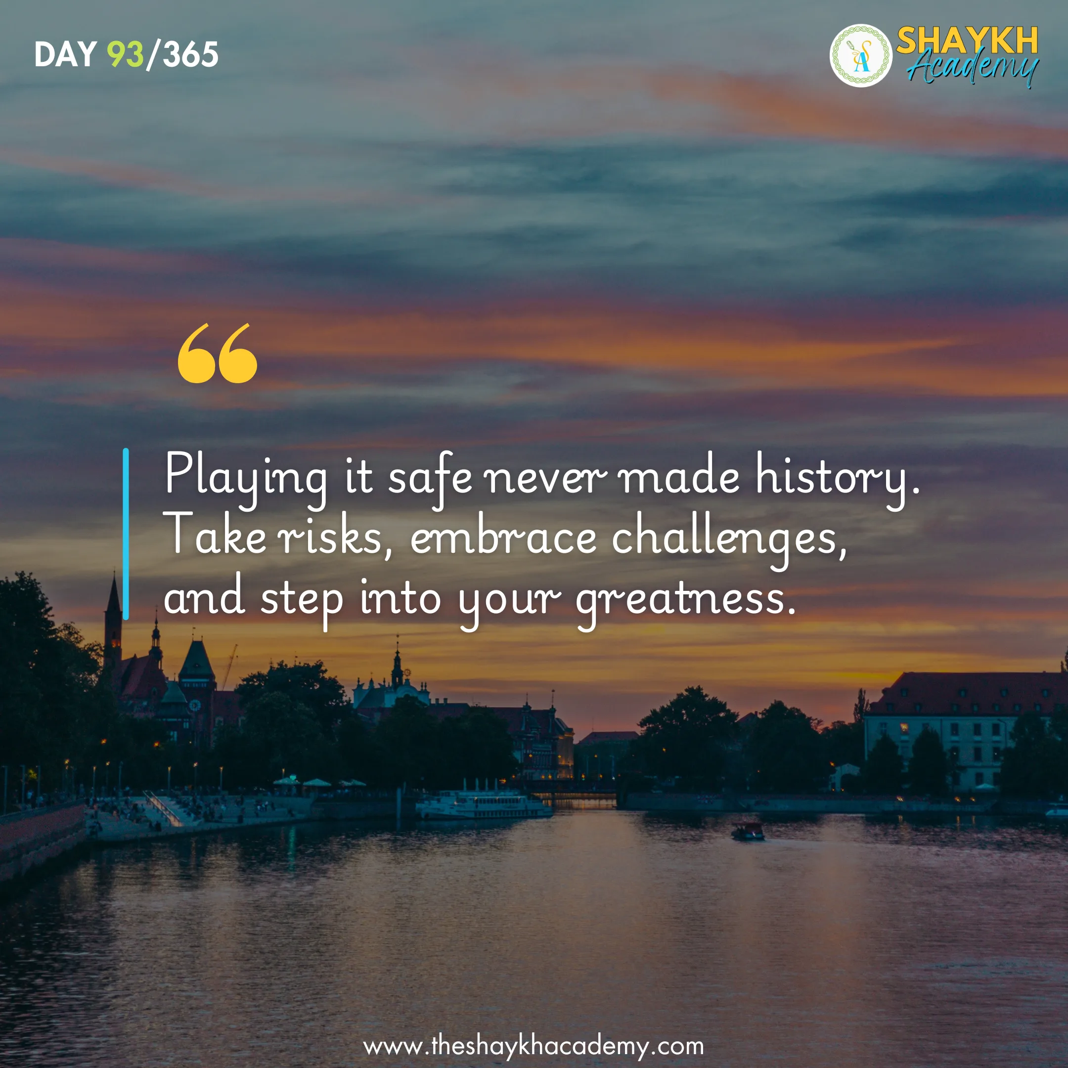 Playing it safe never made history. Take risks, embrace challenges, and step into your greatness.