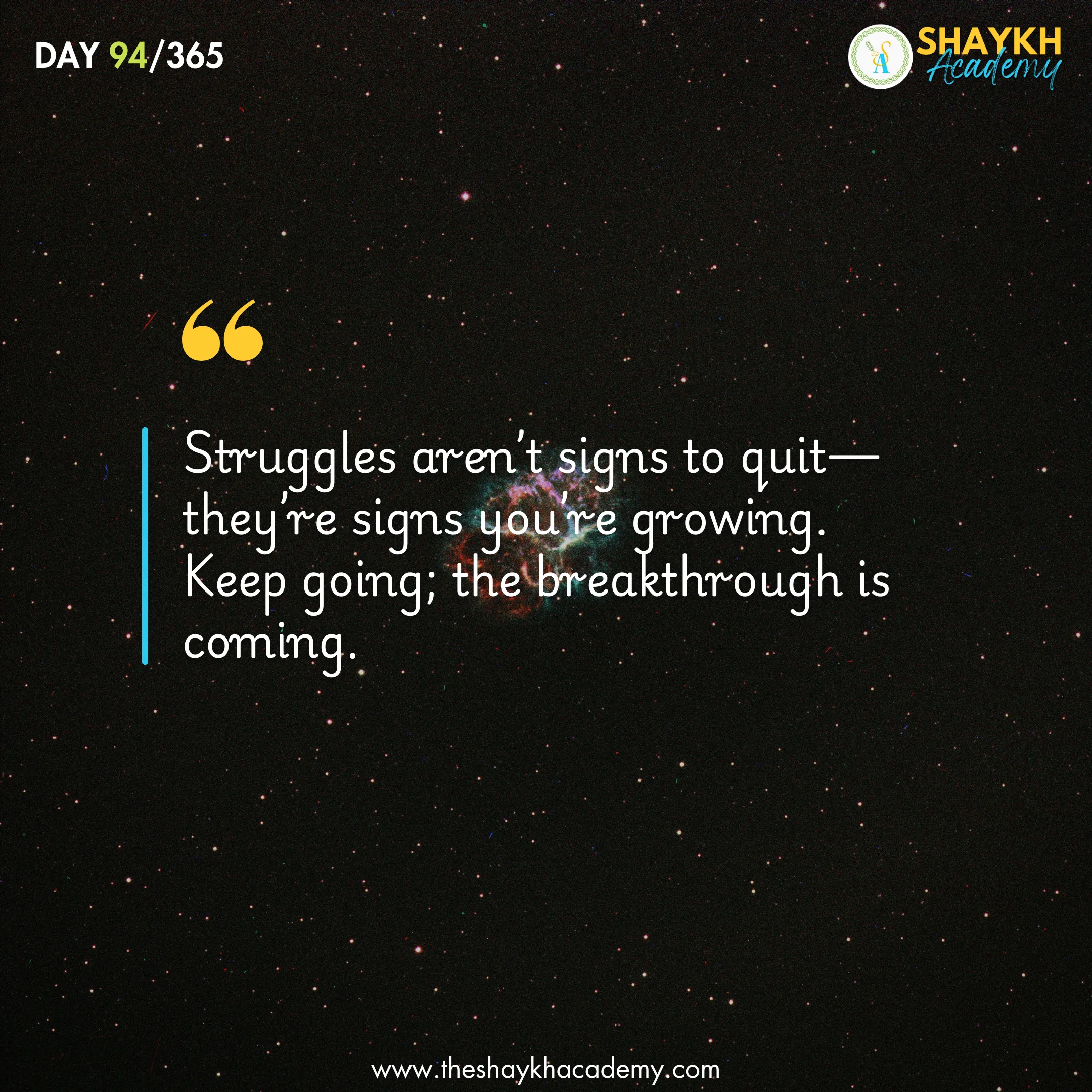 Struggles aren’t signs to quit—they’re signs you’re growing. Keep going; the breakthrough is coming.