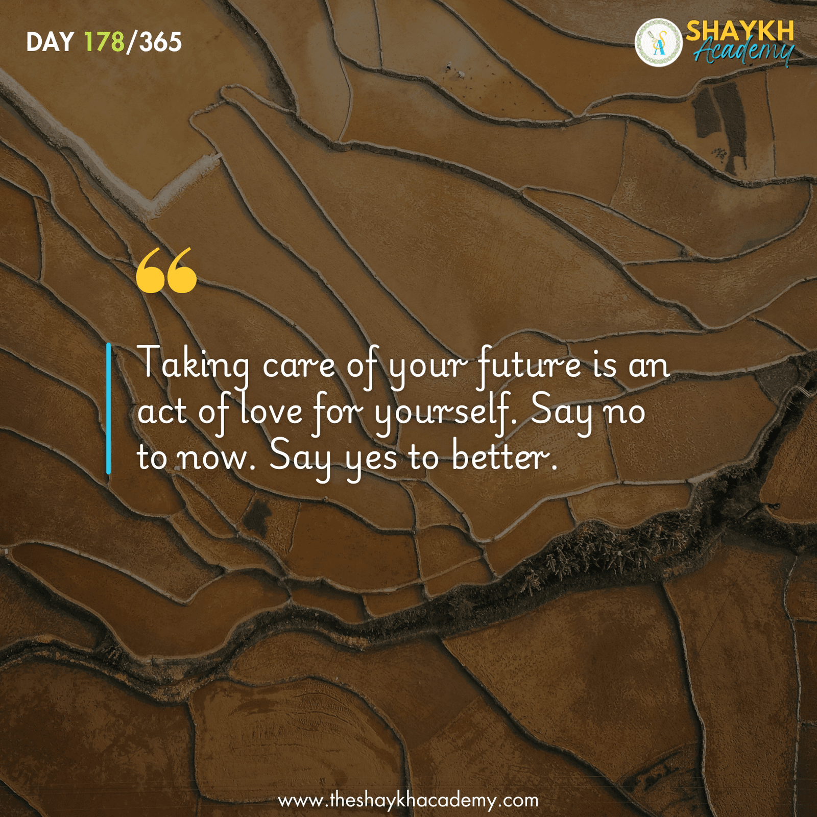 Taking care of your future is an act of love for yourself. Say no to now. Say yes to better.