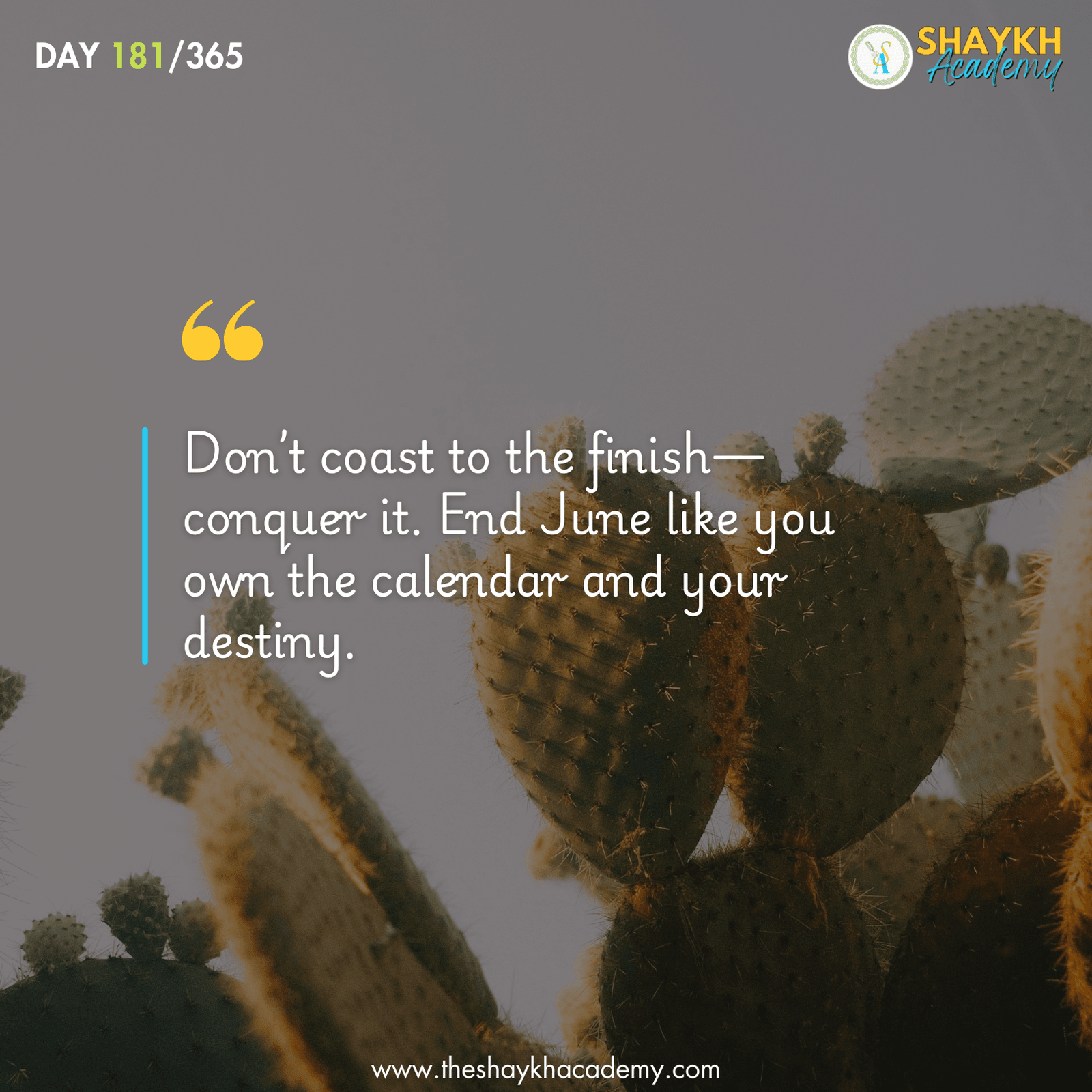 Don’t coast to the finish—conquer it. End June like you own the calendar and your destiny.