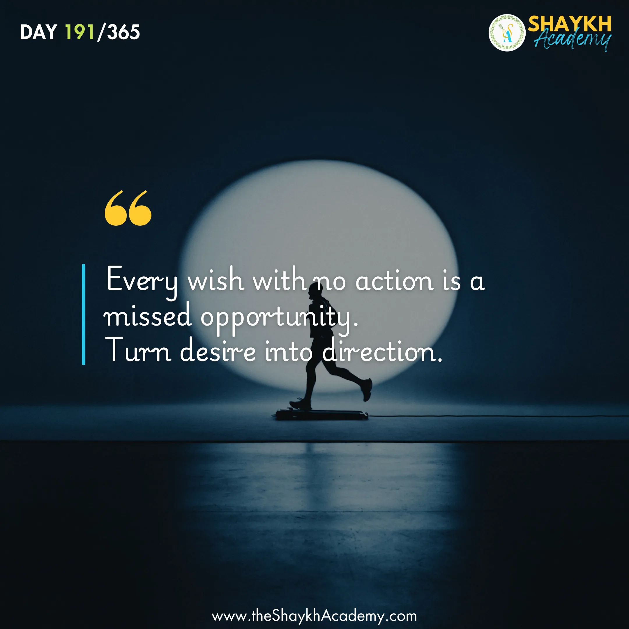 Every wish with no action is a missed opportunity. Turn desire into direction.