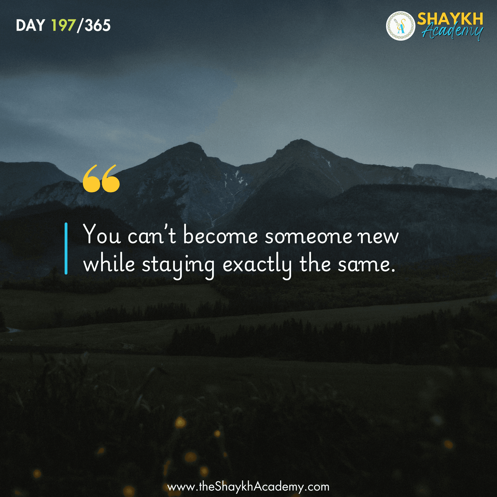You can’t become someone new while staying exactly the same.