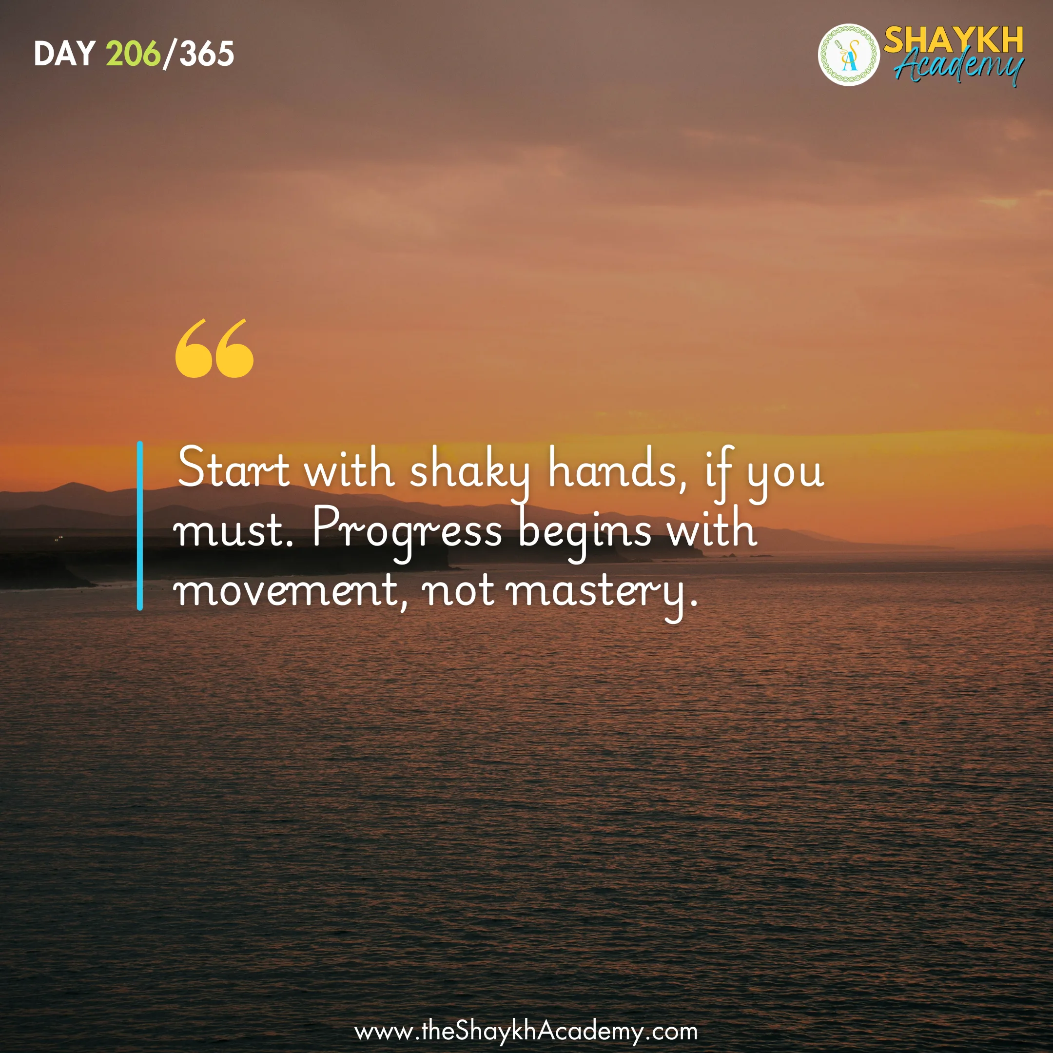 Start with shaky hands, if you must. Progress begins with movement, not mastery.