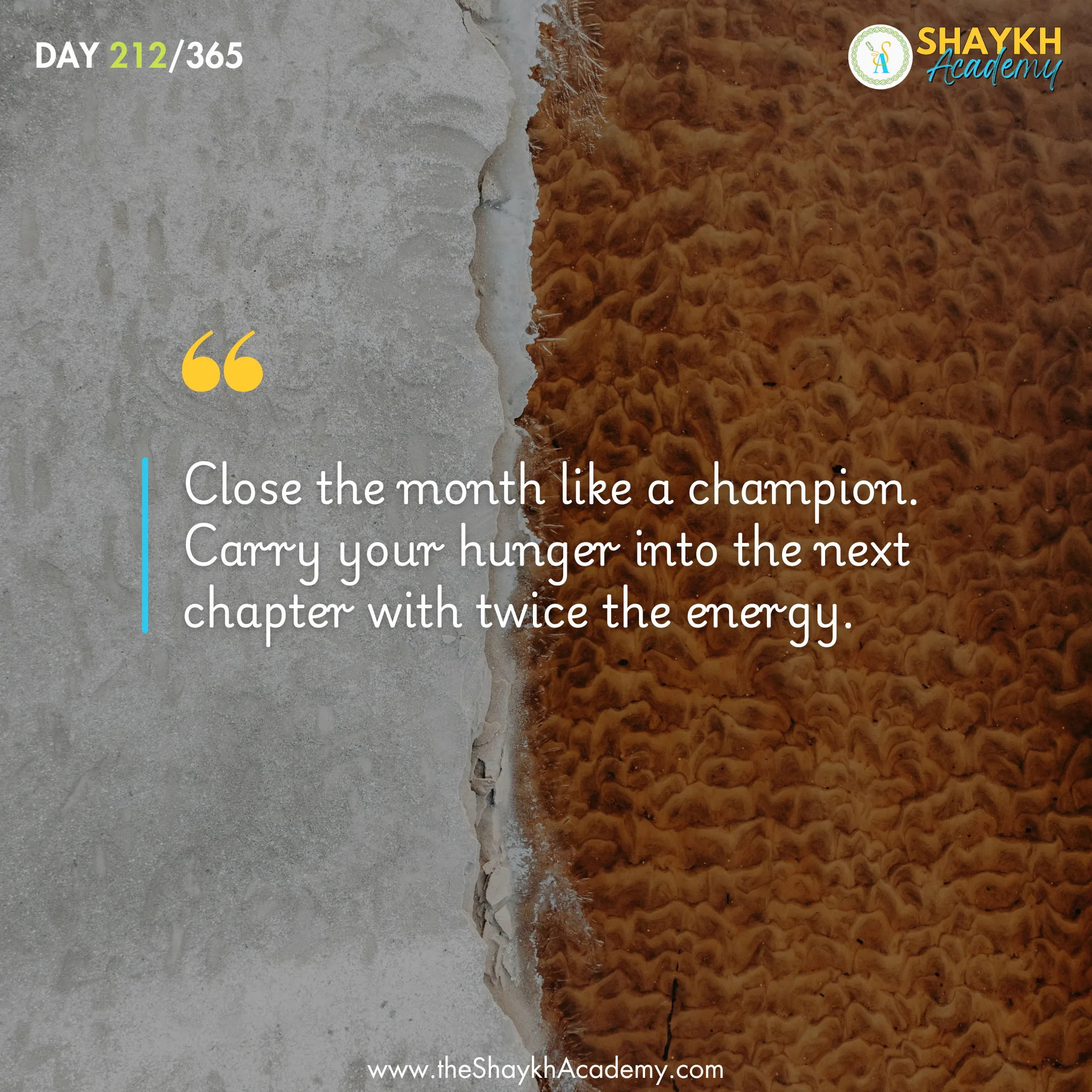 Close the month like a champion. Carry your hunger into the next chapter with twice the energy.