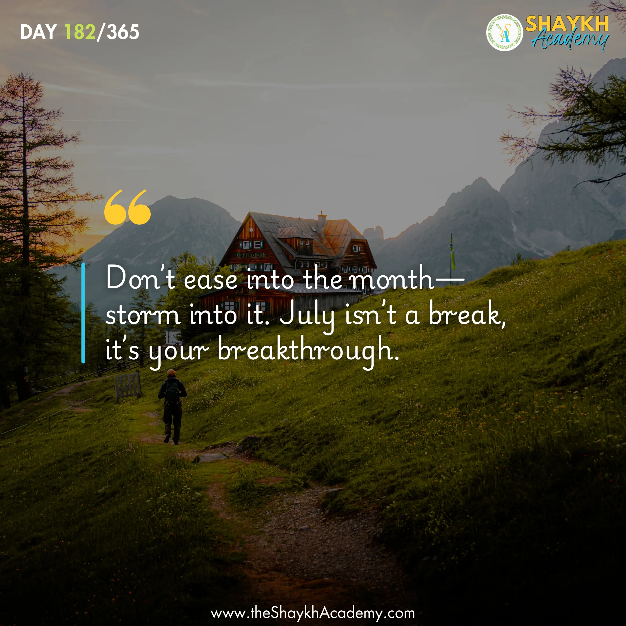 Don’t ease into the month, storm into it. July isn’t a break, it’s your breakthrough.