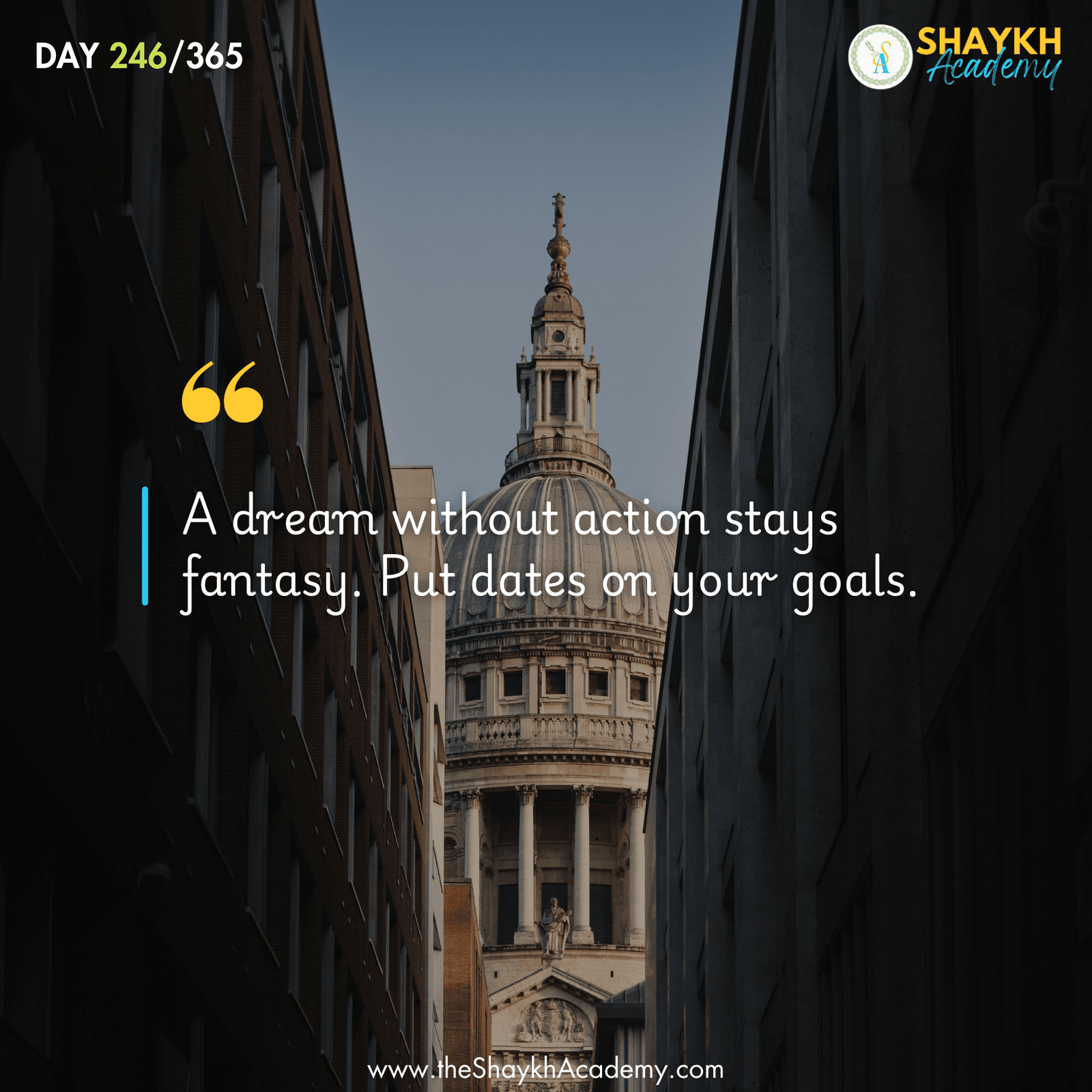 A dream without action stays fantasy. Put dates on your goals.